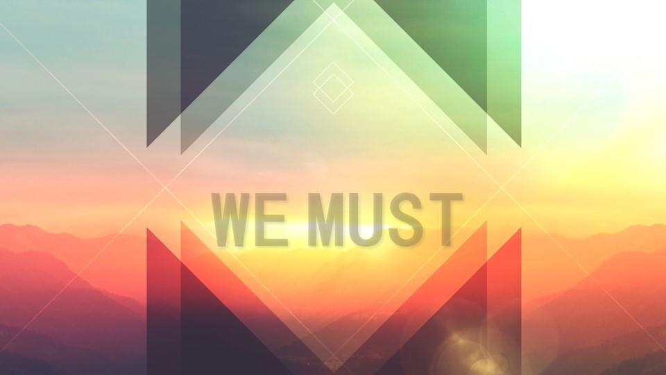 We Must - Emmorton Baptist Church